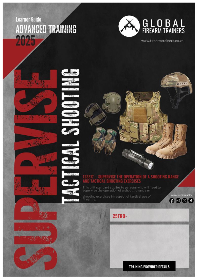 Unit standard 123517 is for persons who will need to supervise the operation of a shooting range or shooting exercises in respect of tactical use of firearms.
